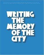 Mai, M: Writing the memory of the city