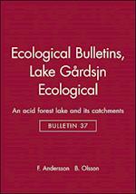 Lake Gårdsjön Ecological Bulletin 37