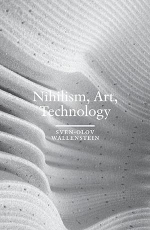 Nihilism, Art, Technology