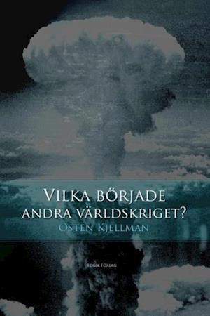 Vilka Började Andra Världskriget?