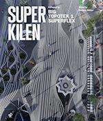 Superkilen : a project by Big, Topotek 1, Superflex