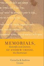Memorials, Scientific and Literary, of Andrew Crosse, the Electrician 