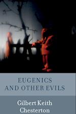 Eugenics and Other Evils 