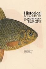 Historical Aquaculture in Northern Europe