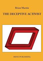 The deceptive activist