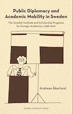 Akerlund, A: Public Diplomacy & Academic Mobility in Sweden
