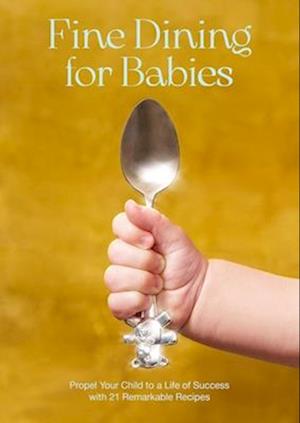 Fine Dining For Babies