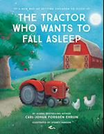 The Tractor Who Wants to Fall Asleep