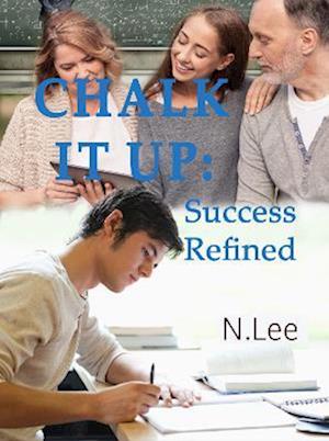 Chalk It Up: Success Refined