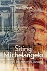 Siting Michelangelo
