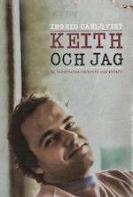 Keith och jag