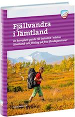 Fjällvandra i Jämtland : en komplett guide till lednätet i västra Jämtland och förslag på fina flerdagsturer  (2. utg.)