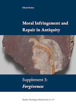 Moral Infringement and Repair in Antiquity