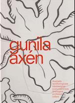 Gunilla Axén : illustratör, textilformgivare, kläddesigner, kostymtecknare, företagare, professor, odlare