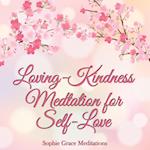 Loving-Kindness Meditation for Self-Love