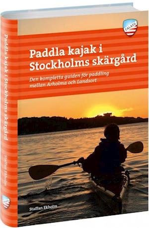 Bourgeon Svække Serrated Få Paddla kajak i Stockholms skärgård af Staffan Ekholm som Plastet bog på  svensk