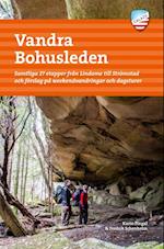 Vandra Bohusleden : samtliga 27 etapper från Lindome till Strömstad och förslag på weekendvandringar och dagsturer  (2.