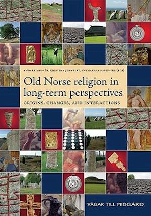 Andren, A: Old Norse Religion in Long-term Perspectives