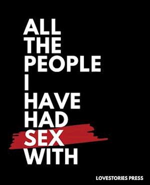 All The People I Have Had Sex With: Sex Journal | Gag gift