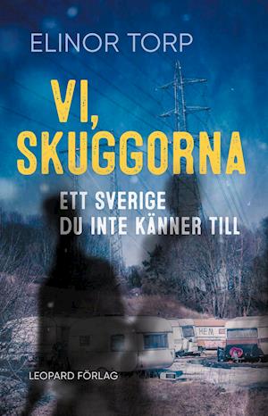 Vi, skuggorna