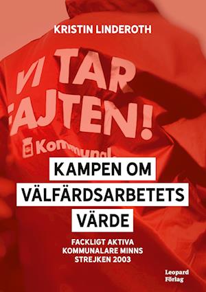 Kampen om välfärdsarbetets värde