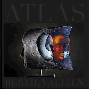 Atlas : Bertil Vallien