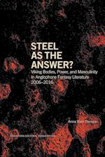Steel as the Answer?