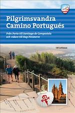 Pilgrimsvandra Camino Portugués : från Porto till Santiago de Compostela och vidare till Kap Finisterre
