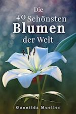 Die 40 Schönsten Blumen der Welt Bilderbuch