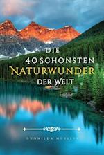 Die 40 Schönsten Naturwunder der Welt Bilderbuch