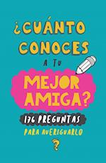 ¿Cuánto conoces a tu mejor amiga?