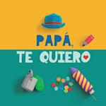 Papá, te quiero