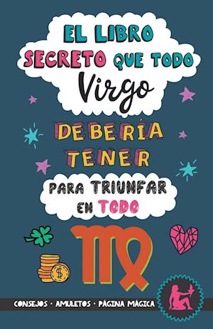 El libro secreto que todo Virgo debería tener para triunfar en todo