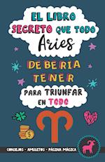 El libro secreto que todo Aries debería tener para triunfar en todo