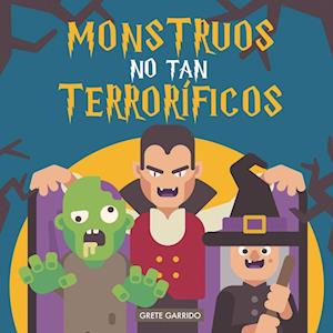 Monstruos no tan terroríficos