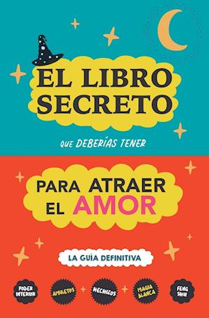 El libro secreto que deberías tener para atraer el amor