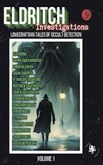 Eldritch Investigations: Lovecraftian Tales of Occult Detection 