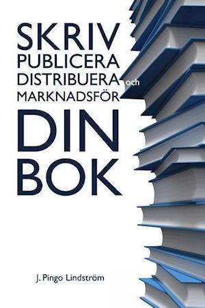 Skriv, publicera, distribuera och marknadsför din bok.