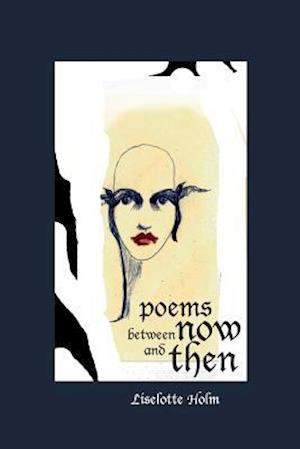 Poems Between Now and Then