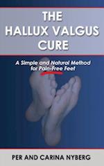 The Hallux Valgus Cure