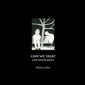 CAN WE TALK? AND OTHER POEMS