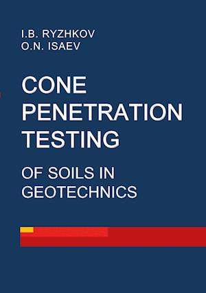 Cone penetration testing of soils in geotechnics