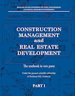 Construction management and real estate development. Part I: Construction man-agement