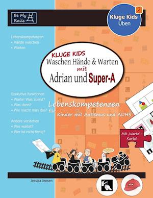 Kluge Kids Waschen Hände & Warten Mit Adrian Und Super-A