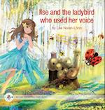 Ilse and the ladybird who used her voice 