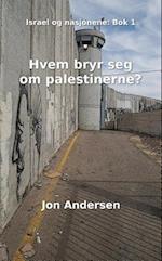 Hvem bryr seg om palestinerne?