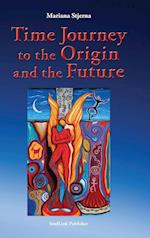 Time Journey to the Origin and the Future