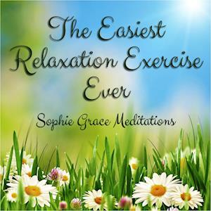 The Easiest Relaxation Exercise Ever