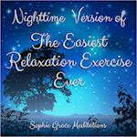 Nighttime Version of The Easiest Relaxation Exercise Ever