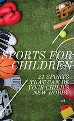 Sports For Children : 21 Sports That Can Be Your Child's New Hobby 